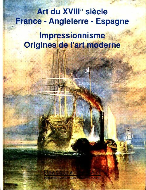 Livrenpoche : Histoire de l'art Tome VIII : Art du XVIIIe siècle / Impressionnisme - Collectif - Livre