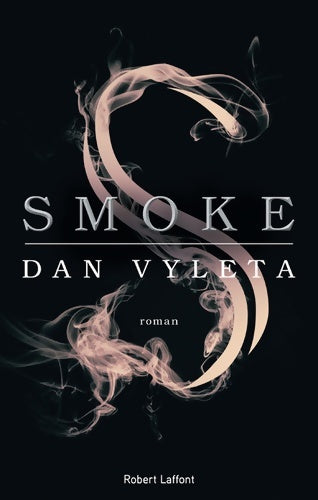 Livrenpoche : Smoke - Édition française - Dan Vyleta - Livre