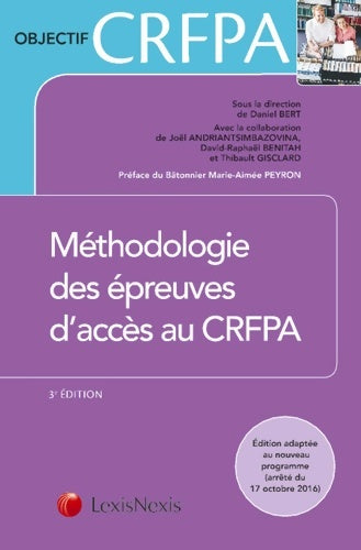 Livrenpoche : Méthodologie des épreuves d'accès au crfpa : Préface du bâtonnier marie-aimée peyron - Thibault Gisclard - Livre