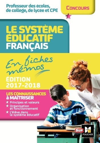 Livrenpoche : Le système éducatif français en fiches mémos edition 2017-2018 - Eric Tisserand - Livre