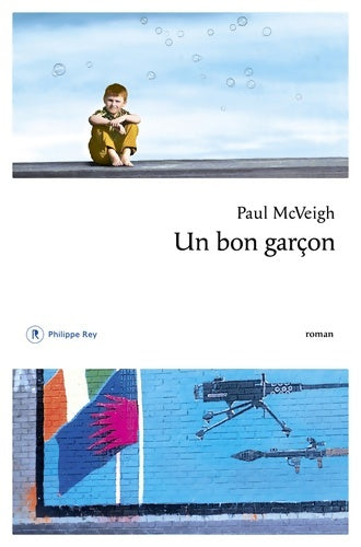 Livrenpoche : Un bon garçon - Paul Mcveigh - Livre