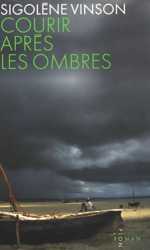 Livrenpoche : Courir après les ombres - Sigolène Vinson - Livre