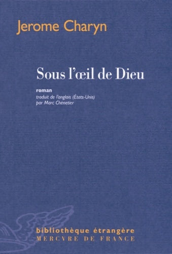 Livrenpoche : Sous l'oeil de dieu - Jerome Charyn - Livre