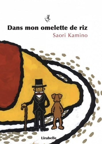 Livrenpoche : Dans mon omelette de riz - Saori Kamino - Livre