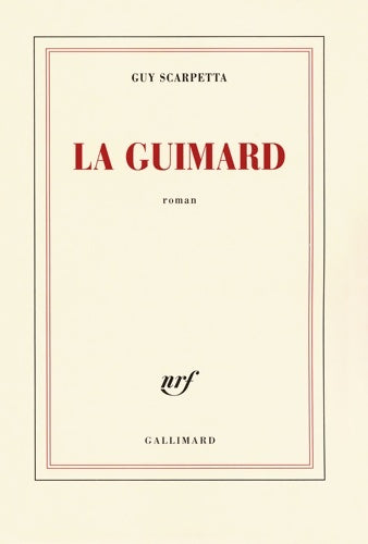 Livrenpoche : La guimard - Guy Scarpetta - Livre