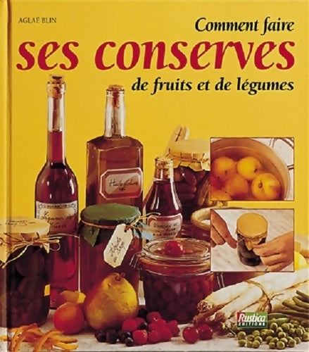 Livrenpoche : Comment faire ses conserves de fruits et de légumes - Aglaé Blin - Livre