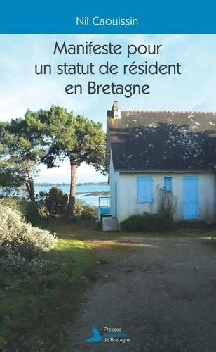 Livrenpoche : Manifeste pour un statut de résident en Bretagne - Nil Caouissin - Livre