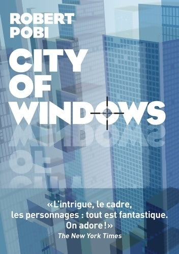 Livrenpoche : City of windows - Robert Pobi - Livre