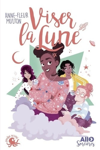 Livrenpoche : Viser la lune - lecture roman jeunesse humour féminisme girl power - dès 9 ans (1) - Anne-fleur Multon - Livre
