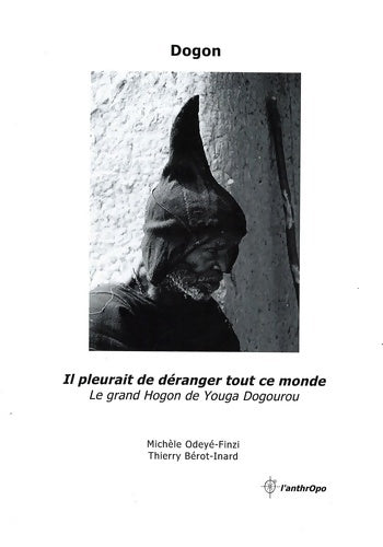 Livrenpoche : Dogon il pleurait de déranger tout ce monde - Michèle Odeyé-finzi - Livre
