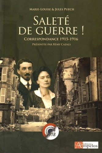 Livrenpoche : Saleté de guerre ! : Correspondance 1915-1916 - Marie-Louise Puech - Livre