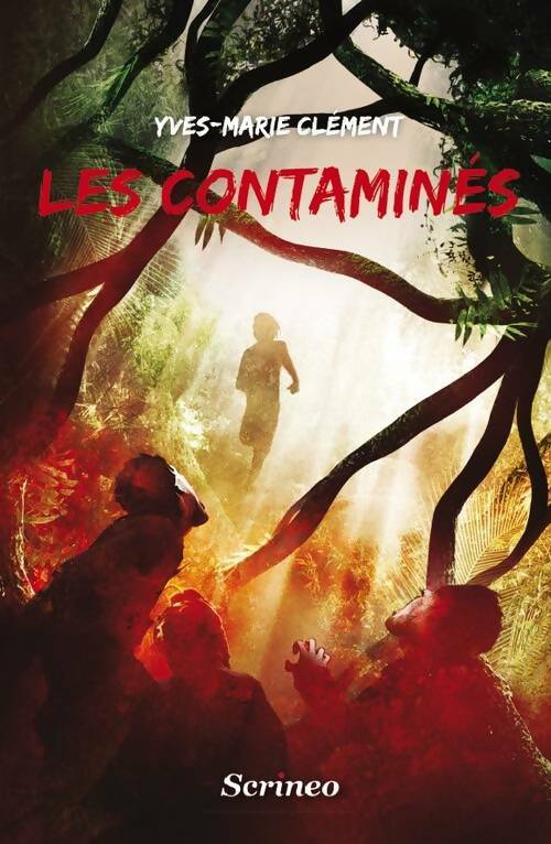 Livrenpoche : Les contaminés - Yves-Marie Clément - Livre