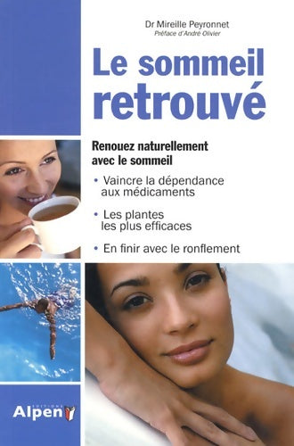 Livrenpoche : Le sommeil retrouvé : Le guide incontournable pour mieux dormir - Mireille Peyronnet - Livre