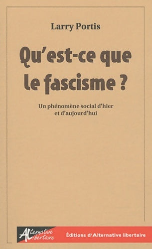 Livrenpoche : Qu'est-ce que le fascisme ? - Larry Portis - Livre
