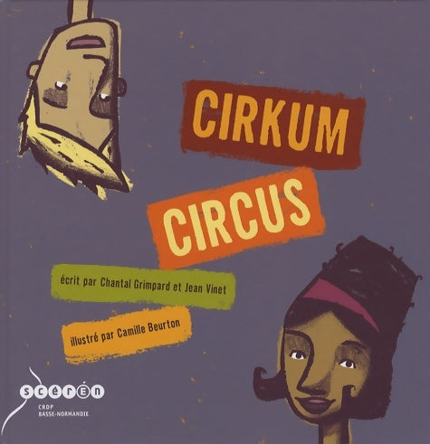 Cirkum circus - Chantal Grimpard - Livre