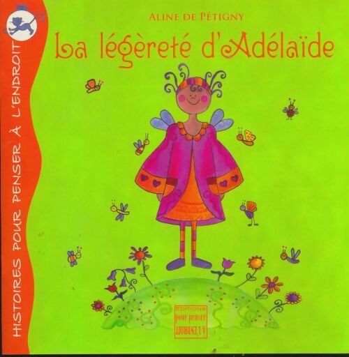Livrenpoche : La légèreté d'adélaïde - Aline De Pétigny - Livre