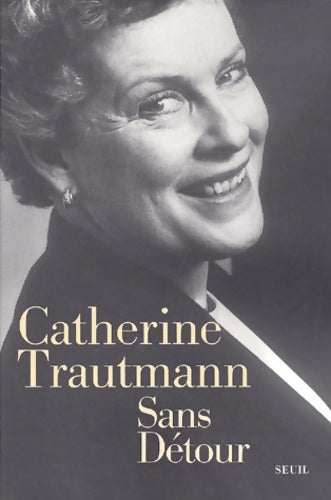 Livrenpoche : Sans détour - Catherine Trautmann - Livre