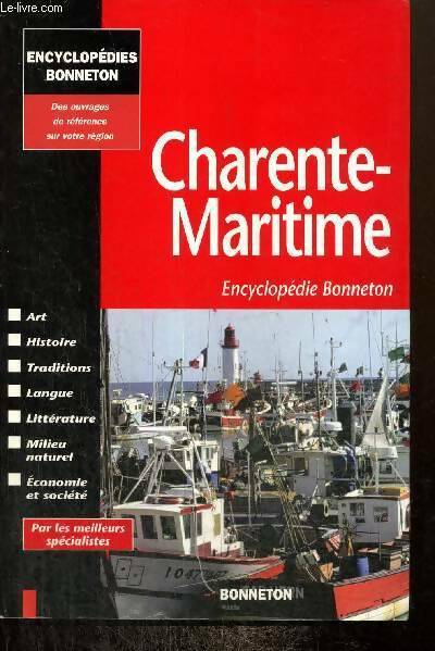 Livrenpoche : Encyclopédie bonneton : Charente-maritime - Collectif - Livre