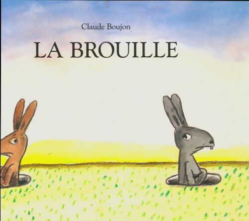Livrenpoche : La brouille - Claude Boujon - Livre