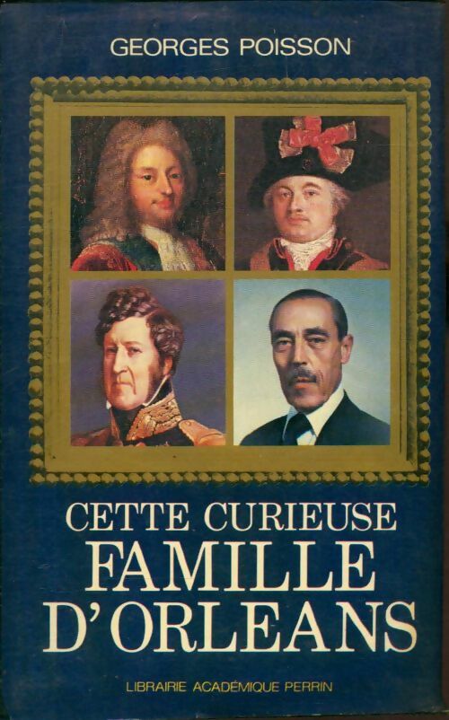 Livrenpoche : Cette curieuse famille d'Orléans - Georges Poisson - Livre