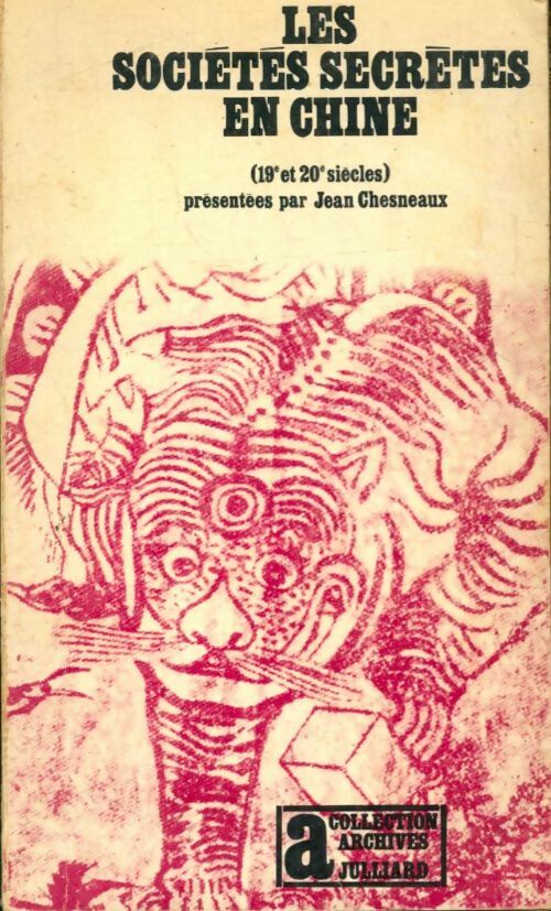 Livrenpoche : Les sociétés secrètes en Chine - Jean Chesneaux - Livre