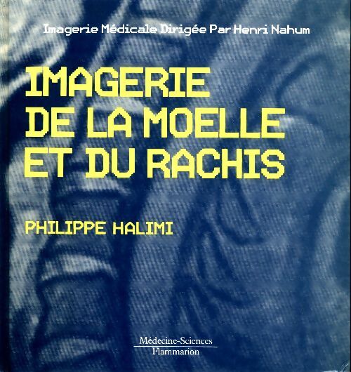 Livrenpoche : Imagerie de la moelle et du rachis - Dominique Doyon - Livre
