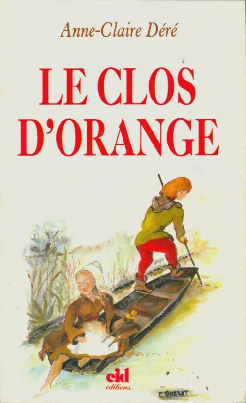 Livrenpoche : Le clos d'orange - Claudette Combes, Anne-Claire Déré - Livre