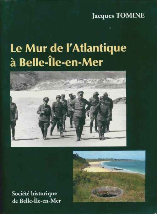 Livrenpoche : Me mur de l'Atlantique à Belle-Ile - Jacques Tomine - Livre