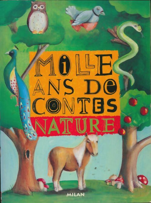 Livrenpoche : Mille ans de contes nature - Collectif - Livre