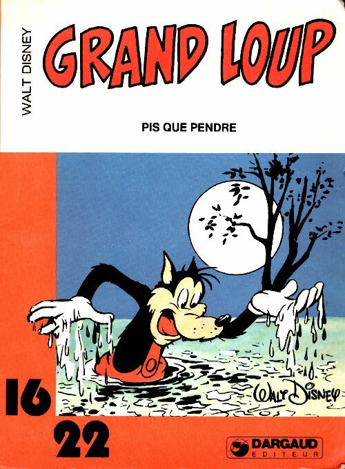 Livrenpoche : Grand loup : Pis que pendre - Disney - Livre