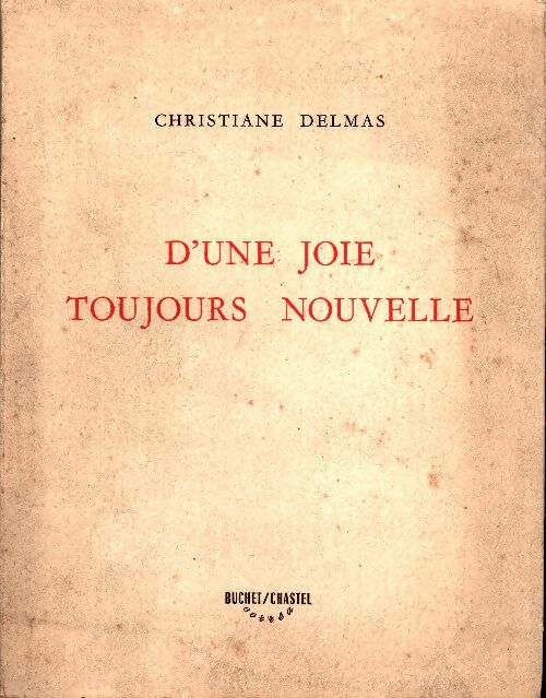 Livrenpoche : D'une joie toujours nouvelle - Christiane Delmas - Livre