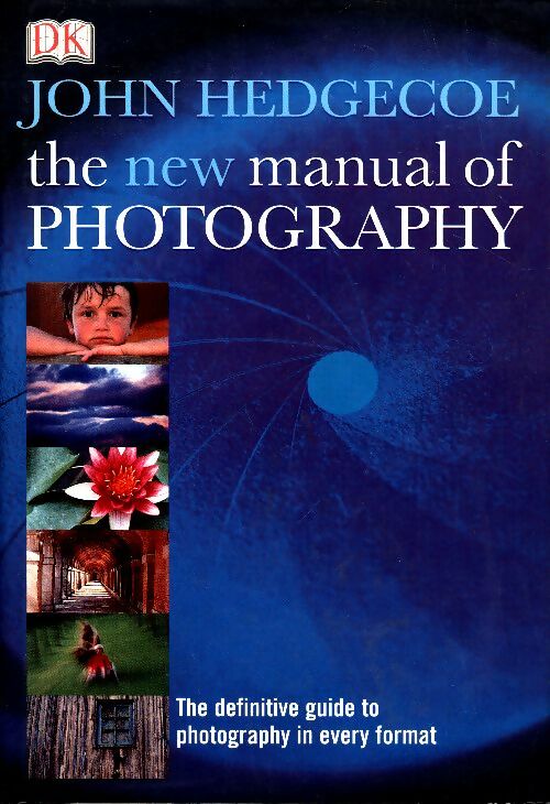 Livrenpoche : The new manual of photography - John Hedgecoe - Livre