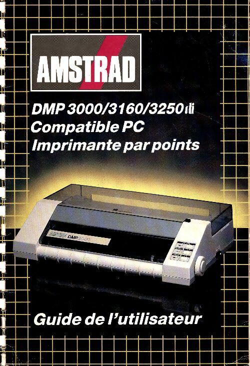 Livrenpoche : Guide d'utilisateur pour Amstrad DMP 3000/3160 compatible pc imprimante par points - Collectif - Livre