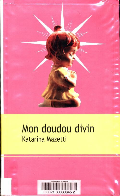 Livrenpoche : Mon doudou divin - Katarina Mazetti - Livre