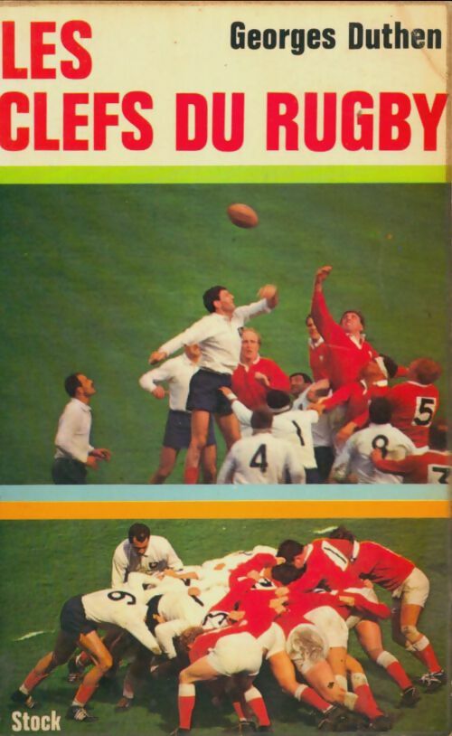 Livrenpoche : Les clefs du rugby - Georges Duthen - Livre