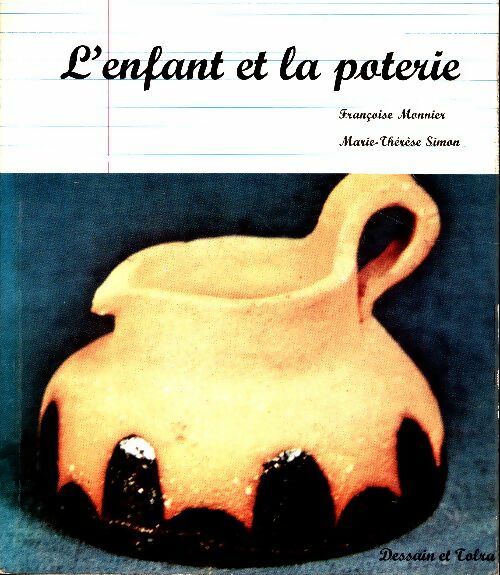 Livrenpoche : L'enfant et la poterie - Françoise Monnier - Livre