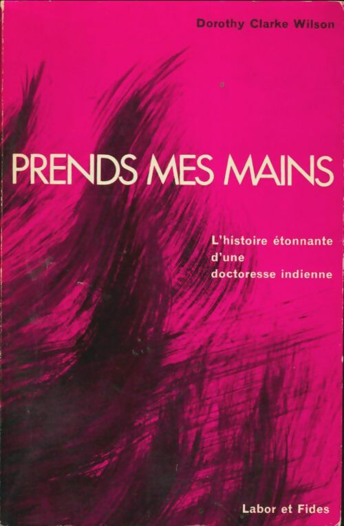 Livrenpoche : Prends mes mains - Dorothy Clarke Wilson - Livre