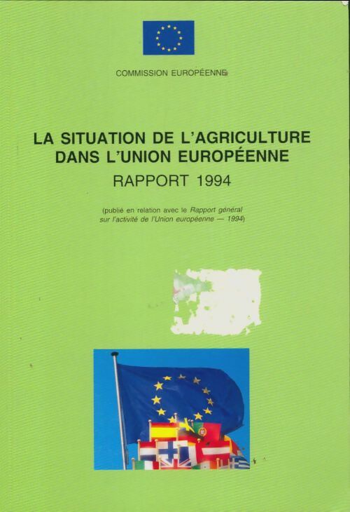 Livrenpoche : La situation de l'agriculture dans l'union européenne 1994 - Collectif - Livre