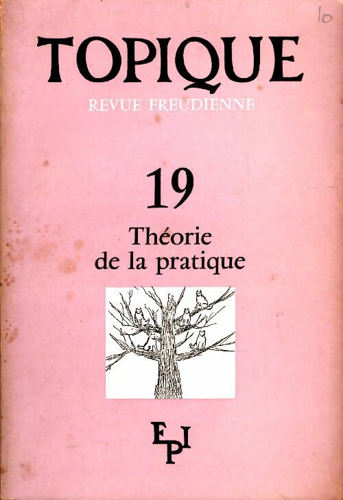 Livrenpoche : Topique n°19 : Théorie de la pratique - Collectif - Livre