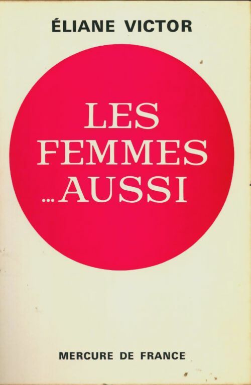 Livrenpoche : Les femmes... Aussi - Elianne Victor - Livre