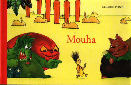 Mouha - Claude Ponti - Livre