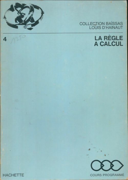 Livrenpoche : La règle à calcul - Louis D'Hainaut - Livre