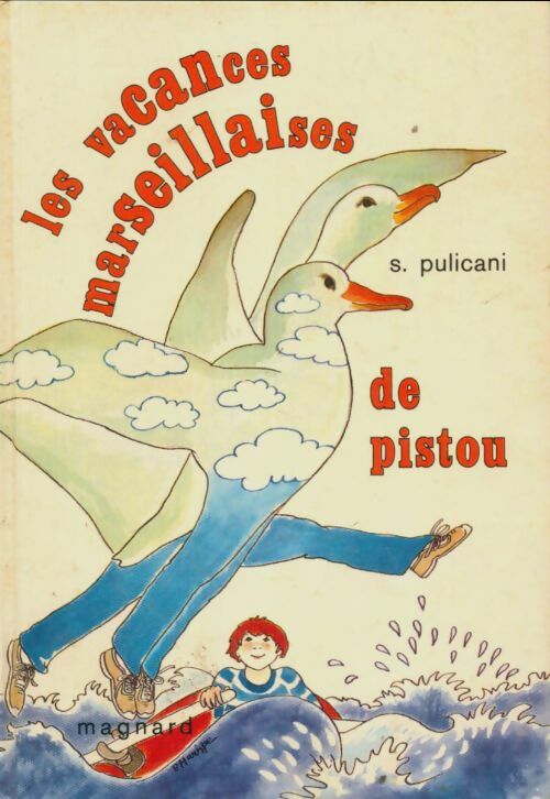 Livrenpoche : Les vacances marseillaise de Pistou - Suzanne Pulicani - Livre