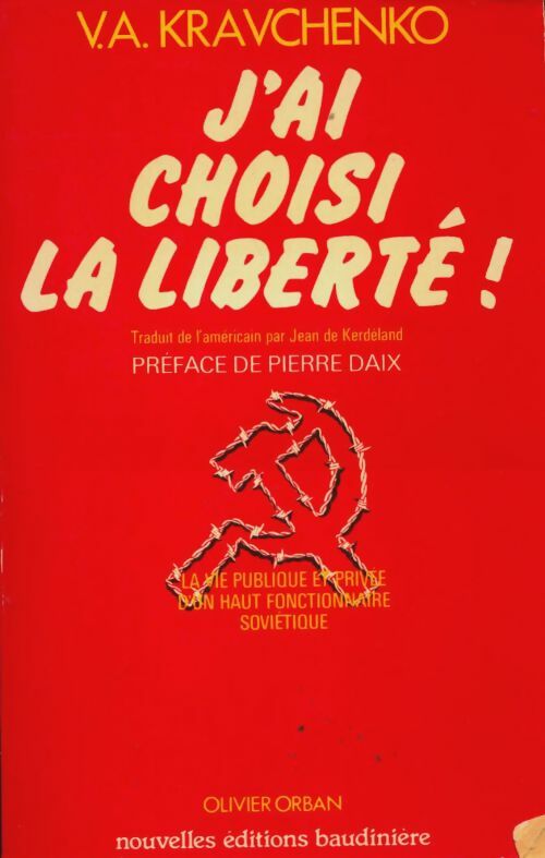 Livrenpoche : J'ai choisi la liberté ! - V.-A. Kravchenko - Livre