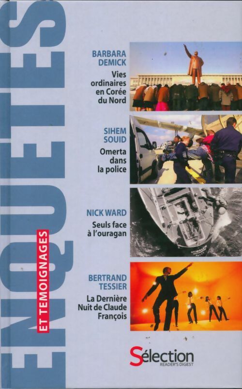 Livrenpoche : Vies ordinaires en Corée du nord / Omerta dans la police / Seuls face à l'ouragan / La dernière nuit de Claude François - Collectif - Livre