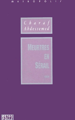Livrenpoche : Meurtres en sérail - Charaf Abdessemed - Livre