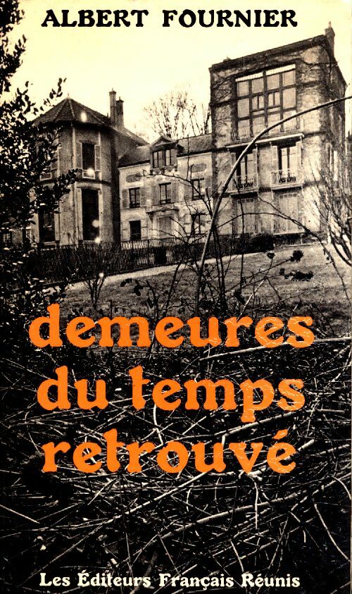 Livrenpoche : Demeures du temps retrouvé - Albert Fournier - Livre