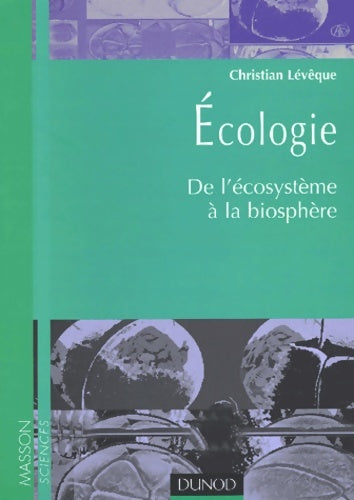 Livrenpoche : Écologie : De l'écosystème à la biosphère - Leveque - Livre