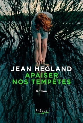 Livrenpoche : Apaiser nos tempêtes - Jean Hegland - Livre