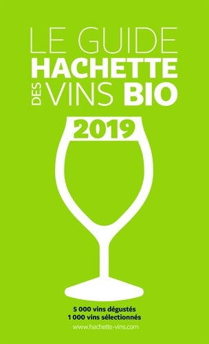 Livrenpoche : Guide hachette des vins bio 2019 - Collectif - Livre